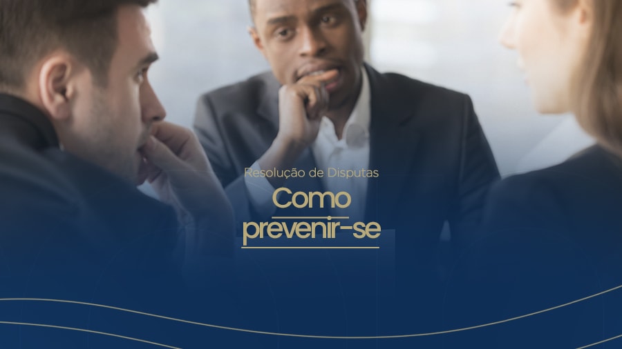 blog post image - resolucao-de-disputas-como-prevenir-se