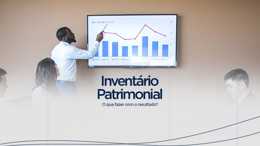 blog post image - inventario-patrimonial-o-que-fazer-com-o-resultado