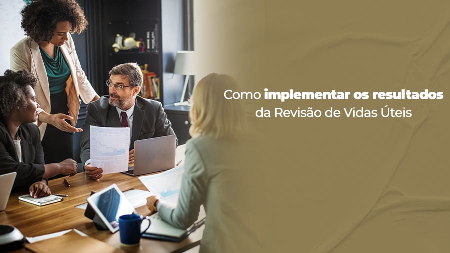 blog post image - como-implementar-os-resultados-da-revisao-de-vidas-uteis