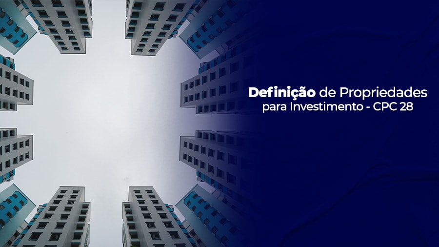 blog post image - definicao-de-propriedades-para-investimento-cpc-28