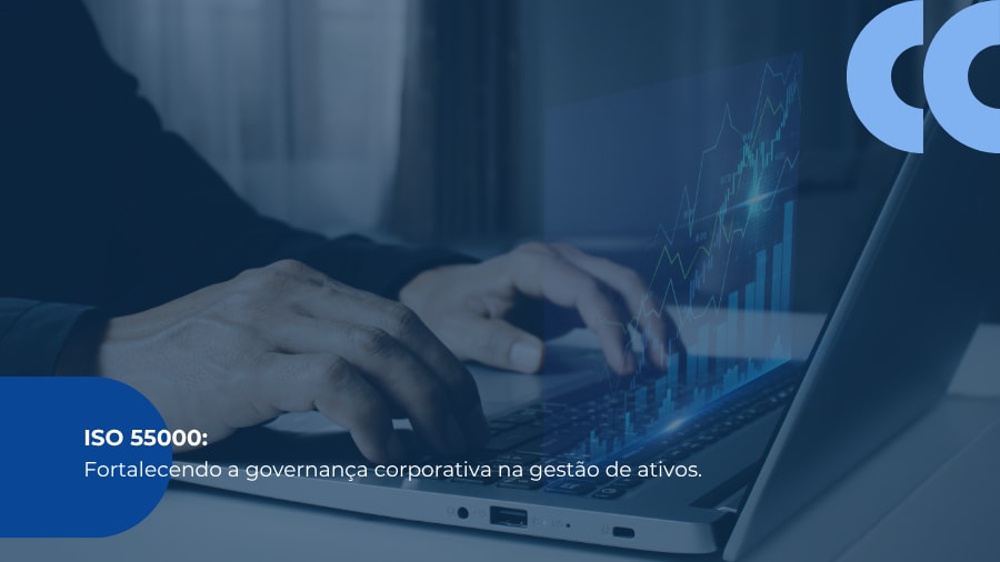 blog post image - governanca-corporativa-na-gestao-de-ativos-o-papel-da-iso-55000-no-compliance